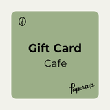 Papercup Gift Card - Cafe